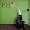 Слушать Graveyard Train