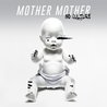 Mother Mother - No Culture