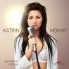 Слушать Katrin Mokko feat Muscle Style
