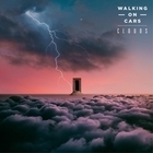 Walking On Cars - Clouds