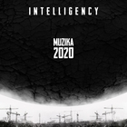 Intelligency - Muzika 2020