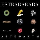 Estradarada - Артефакты