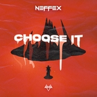 Neffex - Choose It