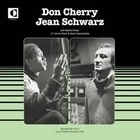 Don Cherry and Jean Schwarz - Roundtrip