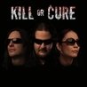 Слушать Kill or Cure