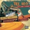 Слушать Bee Why