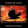 Слушать Echoes of Incas