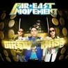Слушать Far East Movement feat. Cover Drive