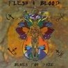 Слушать Flesh & Blood