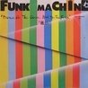Слушать Funk Machine