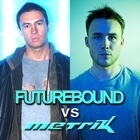 Futurebound vs Metrik