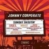 Слушать Johnny Corporate