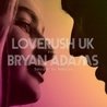 Слушать Loverush UK! feat. Bryan Adams