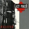 Слушать Lazy Poker Blues Band