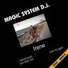 Слушать Magic System DJ