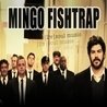 Слушать Mingo Fishtrap