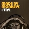 Слушать Made By Monkeys