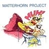 Слушать Matterhorn Project