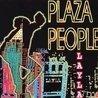 Слушать Plaza People