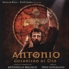 Из фильма "Антонио: Воин Божий  / Antonio guerriero di Dio"