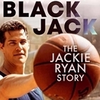 Из фильма "Чёрный Джек: Подлинная история Джека Райана / Blackjack: The Jackie Ryan Story"