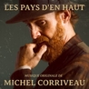 Слушать Michel Corriveau