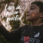 Из фильма "Love is Never Wasted"